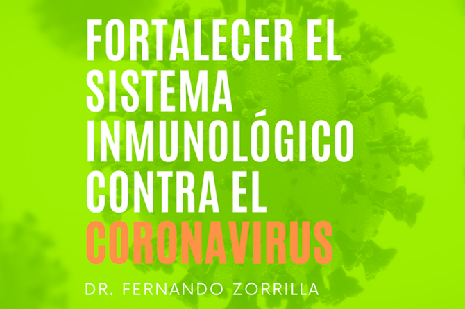 Fortalecer tu sistema inmunológico contra el coronavirus
